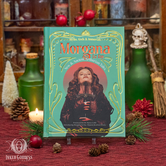 Morgana Le Fay- Myths, Gods & Immortals Book for Arthurian Magick