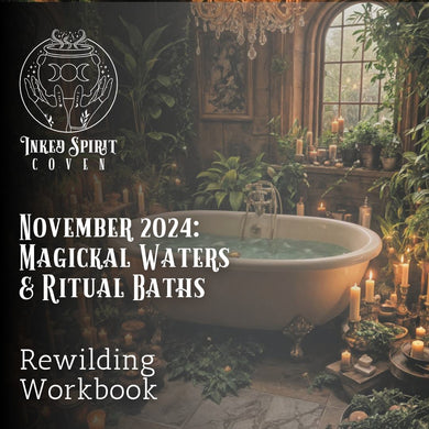 November 2024 Rewilding Workbook- Inked Spirit Coven