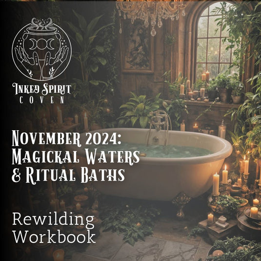 November 2024 Rewilding Workbook- Inked Spirit Coven
