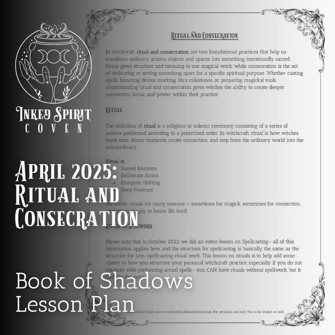 April 2025- Ritual & Consecration Book of Shadows Pages- Inked Spirit Coven