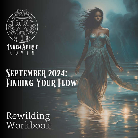 September 2024 Rewilding Workbook- Inked Spirit Coven
