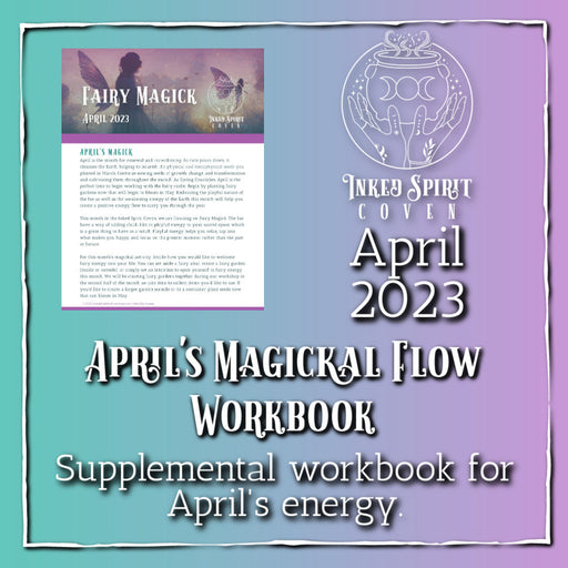 April 2023 Magickal Flow Workbook- Inked Spirit Coven- Inked Goddess Creations