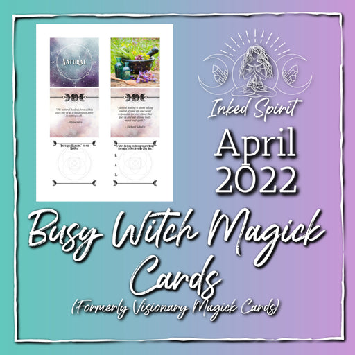 April 2022's Busy Witch Magick Cards Printable- Inked Spirit- Inked Goddess Creations