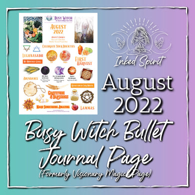 August 2022 Busy Witch Magick Bullet Journal Page- Inked Spirit- Inked Goddess Creations