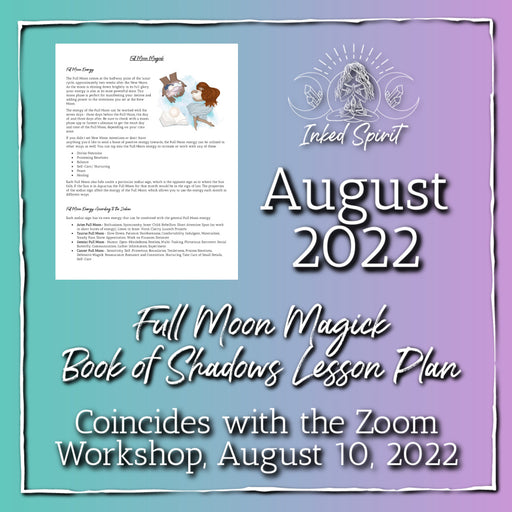 August 2022-Full Moon Magick Book of Shadows Pages-Inked Spirit- Inked Goddess Creations