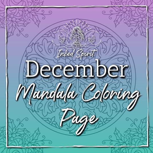December 2021's Mandala Coloring Page Printable- Inked Goddess Creations