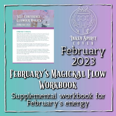 February 2023 Magickal Flow Workbook- Inked Spirit Coven- Inked Goddess Creations