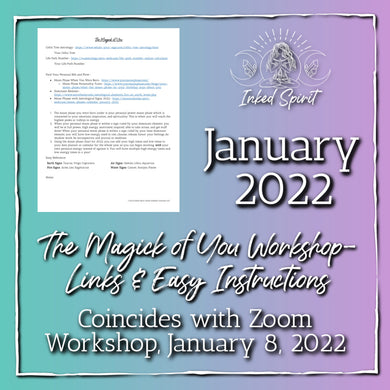January 2022-The Magick of You Workshop Links & Instructions-Inked Spirit- Inked Goddess Creations