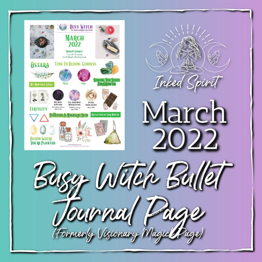 March 2022 Busy Witch Magick Bullet Journal Page- Inked Spirit- Inked Goddess Creations