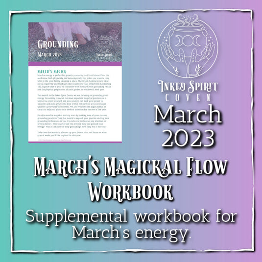 March 2023 Magickal Flow Workbook- Inked Spirit Coven- Inked Goddess Creations