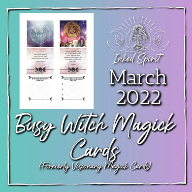 March 2022's Busy Witch Magick Cards Printable- Inked Spirit- Inked Goddess Creations