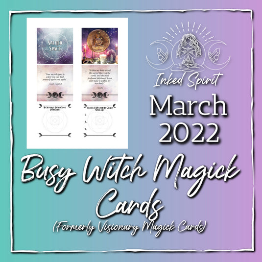 March 2022's Busy Witch Magick Cards Printable- Inked Spirit- Inked Goddess Creations