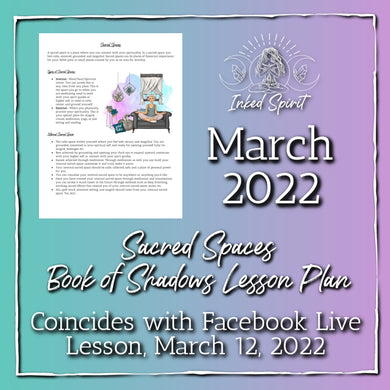 March 2022-Sacred Spaces Book of Shadows Pages-Inked Spirit- Inked Goddess Creations