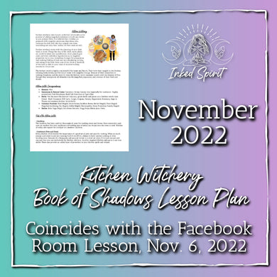 November 2022-Kitchen Witchery Book of Shadows Pages-Inked Spirit- Inked Goddess Creations