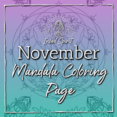 November 2021's Mandala Coloring Page Printable- Inked Goddess Creations
