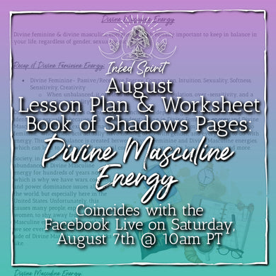 August 2021's Divine Masculine Book of Shadows Pages- Inked Spirit - Inked Goddess Creations