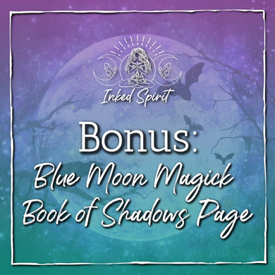 Bonus Content: Blue Moon Magick Book of Shadows Page- Inked Goddess Creations