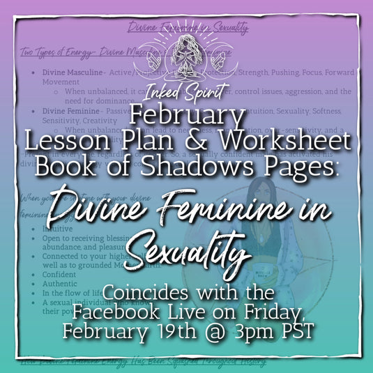 February 2021's Divine Feminine in Sexuality Book of Shadows Pages - Inked Goddess Creations