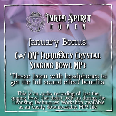 Jan 2023 Inked Spirit Coven Bonus: Crystal Singing Bowl MP3- Inked Goddess Creations