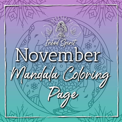 November 2020's Mandala Coloring Page Printable- Inked Goddess Creations