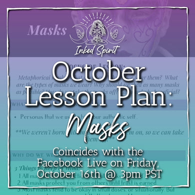 October 2020's Lesson Plan Printable: Masks- Inked Goddess Creations