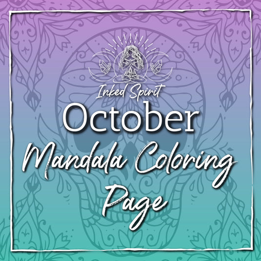 October 2020's Mandala Coloring Page Printable- Inked Goddess Creations