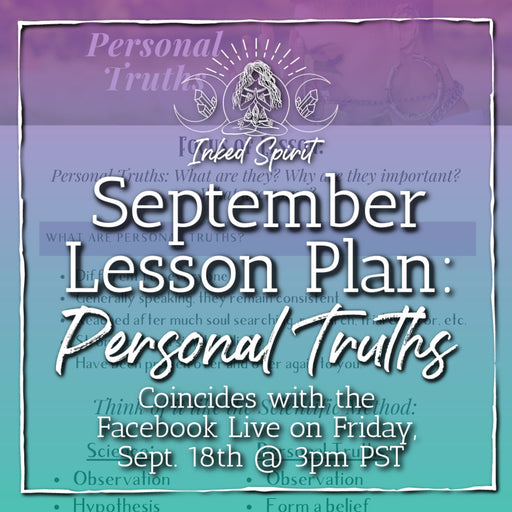 September 2020's Lesson Plan Printable: Personal Truths- Inked Goddess Creations
