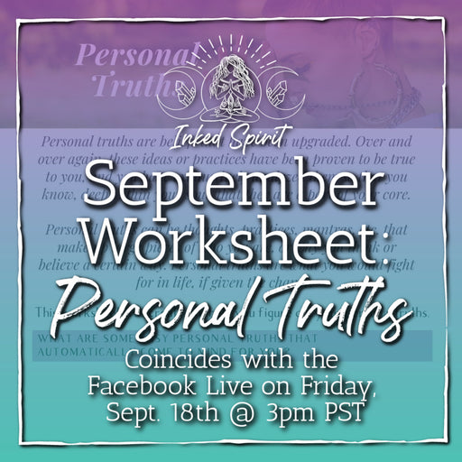 September 2020's Worksheet Printable: Personal Truths- Inked Goddess Creations