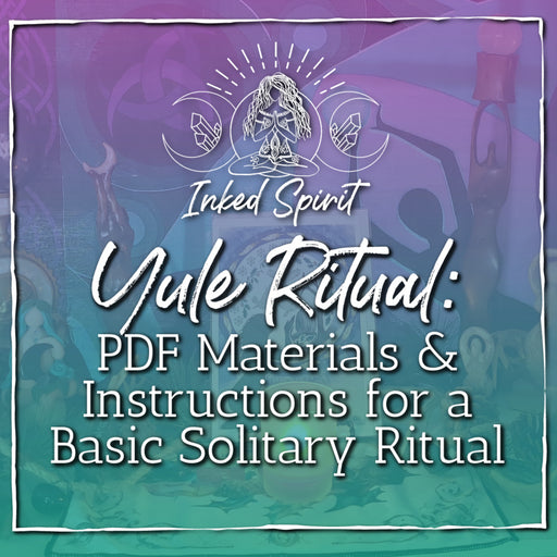 Yule Solitary Ritual: Materials & Instructions PDF- Inked Goddess Creations